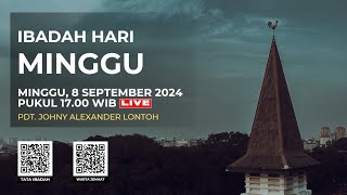 LIVE IBADAH HARI MINGGU  8 SEPTEMBER 2024 PUKUL 1700 WIB [upl. by Analise]