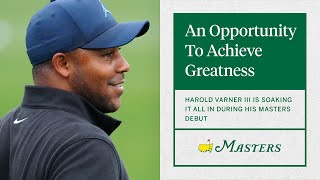 Harold Varner III Is Soaking It All in During His Masters Debut  The Masters [upl. by Baerl254]