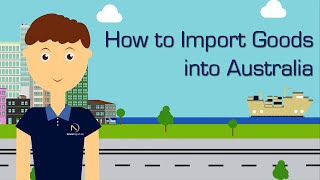 Navia Logistics  How to Import Goods into Australia [upl. by Vanna413]