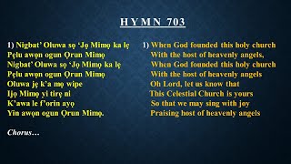 CCC Hymn 703 NigbatOluwa sojo Mimo ka le  Celestial Church of Christ Redemption Parish [upl. by Corneille]