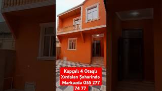 📢 Kupçalı 4 Otaqlı 5 Saylı Orta Məkdəbə Yaxın Mərkəzdə Cəmi 95000 Azn 055 277 74 77 [upl. by Richarda256]