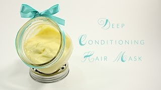 Deep Conditioning Hair Mask [upl. by Ahsatan]