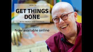 Get Things Done with Energy amp Courage Venerable Robina Courtin  Part 1 [upl. by Samy842]