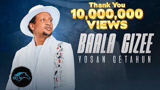 ela tv  Yosan Getahun  Baala Gizee  New Ethiopian Oromo Music 2023   Official Music Video [upl. by Baskett]