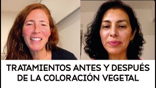 Tratamientos que recomendamos hacer antes y después de la coloración vegetal [upl. by Enalahs]