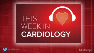 Jul 12 2024 This Week in Cardiology Podcast [upl. by Ybab]