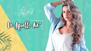 Lady Yuliana  De Aquello Na´ Video Oficial [upl. by Esetal]