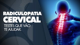 Radiculopatia Cervical testes que vão te ajudar [upl. by Landri]