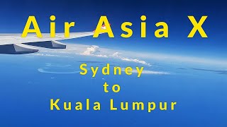 Budget Airline Air Asia X  Better than the regular airlines Sydney to Kuala Lumpur [upl. by Elenahc]