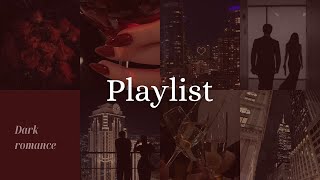 Playlist Dark Romance  Books 🖤💋🍷 [upl. by Aivyls]