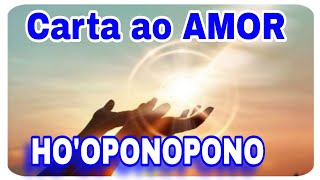 CARTA DO VERDADEIRO AMOR VALORIZAÇÃO DO quotEU SOUquot DIVINA PRESENÇA HOOPONOPONO [upl. by Ettesoj418]