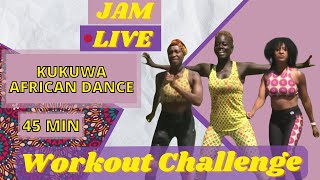 KUKUWA® 45 MIN AFRICAN DANCE JAM LIVE [upl. by Nilahs]