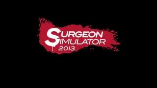 Surgeon Simulator 2013  KIDNEY TRANSPLANT  FIRST LOOK [upl. by Lucic106]