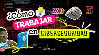 ¿CÓMO TRABAJAR EN CIBERSEGURIDAD  🌎  SALIDA LABORAL 🚀 [upl. by Adnowat197]