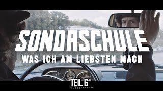 SONDASCHULE  Was ich am liebsten mach Offizielles Video Unbesiegbar Episode 613 [upl. by Collie]