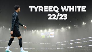 Tyreeq White  Full Season Highlights 202223 [upl. by Sipple]