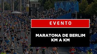 MARATONA DE BERLIM KM A KM [upl. by Allak178]