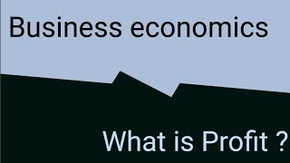 What is Profit  Meaning of Profit  Business economics [upl. by Ettenoj]