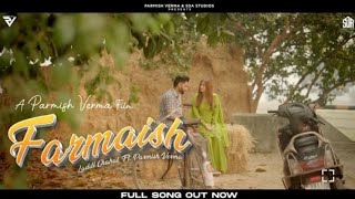 Farmaish Official Video  Parmish Verma Laddi Chahal [upl. by Davidoff]