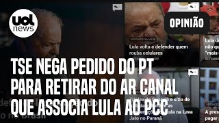 TSE nega pedido do PT para retirar do ar canal que associa Lula ao PCC [upl. by Llessur]