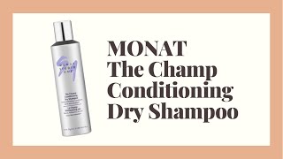 MONAT The Champ Conditioning Dry Shampoo [upl. by Etnemelc]