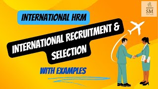 International recruitment amp selection with examples [upl. by Blanch]