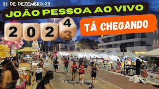 JOAO PESSOA AO VIVO  TÁ CHEGANDO 2024  JOÃO PESSOA  PARAÍBA  BRASIL [upl. by Franzen341]