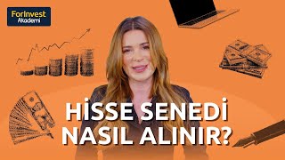 Hisse senedi nasıl alınır  ForInvest Akademi [upl. by Audsley]