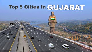 Top 5 developed cities in Gujarat  गुजरात के 5 सबसे विकसित शहर 🍀🇮🇳 [upl. by Adnilim]