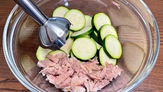 Blend 1 courgette with 1 can of tuna Delicious recipe ready in minutes Asmr [upl. by Yrrej55]