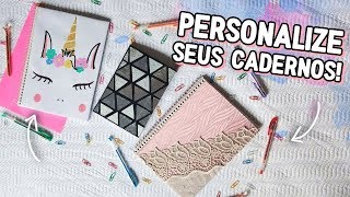 COMO CUSTOMIZAR CADERNOS USANDO O QUE VOCÊ TEM EM CASA [upl. by Vonny35]