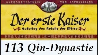 Lets Play quotDer erste Kaiserquot  113  Qin  Xianyang  03 German  Deutsch [upl. by Trainor]