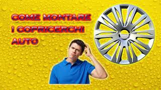 COME MONTARE I COPRICERCHI AUTO [upl. by Dorey575]