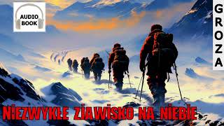 Niezwykłe zjawisko na niebie  audiobook pl groza [upl. by Ebeohp]