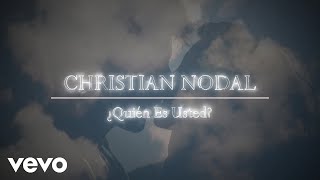 Christian Nodal  ¿Quién Es Usted Official Lyric Video [upl. by Graaf]