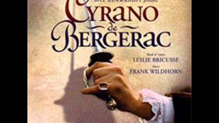 Cyrano De Bergerac the musical track 13 My Words Upon His Lips [upl. by Auvil]