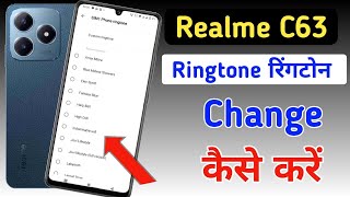 Realme c63 ringrone change Realme c63 mein ringtone kaise set kareRealme c63 ringtone setting [upl. by Izabel691]