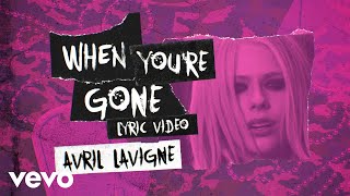 Avril Lavigne  When Youre Gone Official Lyric Video [upl. by Aihsinyt]