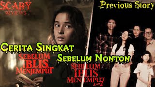 TONTON INI DULU Sebelum SIMA2 2020  Cerita Singkat SEBELUM IBLIS MENJEMPUT  ScaryFilm [upl. by Pages]