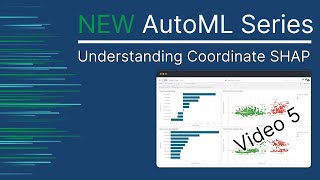 Qlik AutoML Series  Understanding Coordinate SHAP Analytics  Video 5 [upl. by Zenas]