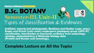 BSc Botany Third Semester  Unit 2 Types of classification amp Evidences  Complete 1 Hour Lecture [upl. by Broeder]