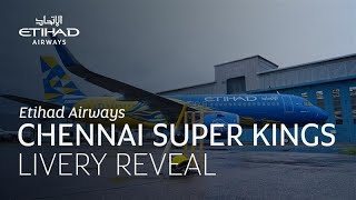 Livery Reveal Chennai Super Kings  Etihad Airways [upl. by Borlase814]