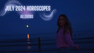 July 2024 horoscopes ALL SIGNS [upl. by Enilav]