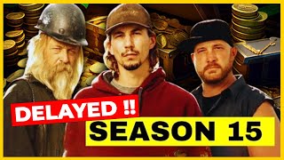 Gold Rush Season 15 Delayed SHOCKING Cast Exit Revealed [upl. by Cantu]