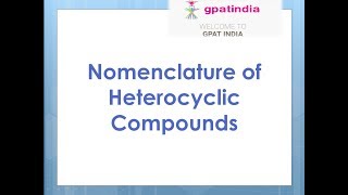 Nomenclature of Heterocyclic Compounds [upl. by Ybreh]