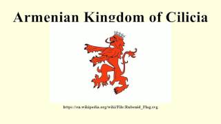 Armenian Kingdom of Cilicia [upl. by Heyer644]