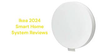 HvacRepairGuy 2024 Ikea Brand Smart Home System Reviews [upl. by Shirberg253]