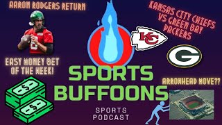 Kansas City Chiefs Preview  Aaron Rodgers Return  Easy Money Bet [upl. by Retepnhoj742]