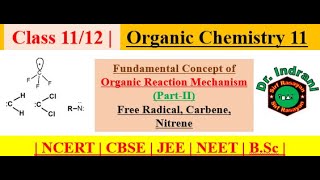 Organic Chemistry  L11  Fundamental Concept of Organic Reaction Mechanism Part II [upl. by Burra]