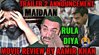 MAIDAAN MOVIE REVIEW BY AAMIR KHAN  MAIDAAN TRAILER 2 ANNOUNCEMENT  AJAY DEVGN [upl. by Ettennaej]